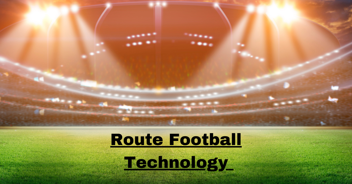 Route Football Technology: